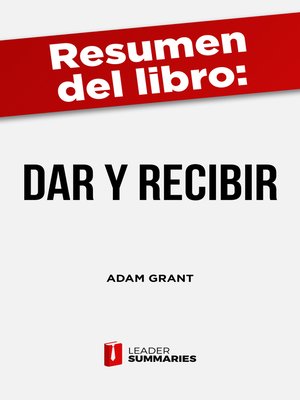 cover image of Resumen del libro "Dar y Recibir" de Adam Grant